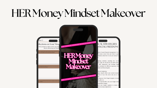HER Money Mindset Makeover